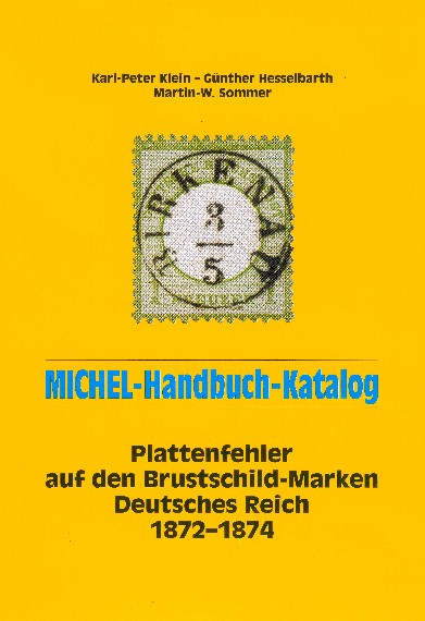 Handbuch Plattenfehler auf den Brustschild-Marken Deutsches Reich 1872-1874
